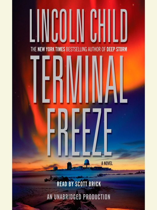 Lincoln Child创作的Terminal Freeze作品的详细信息 - 可供借阅